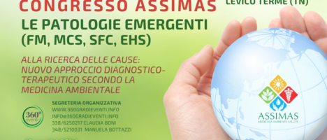 Il 20 e 21 aprile il congresso ASSIMAS “Alla ricerca delle cause: nuovo approccio diagnostico-terapeutico secondo la Medicina Ambientale” a Levico Terme