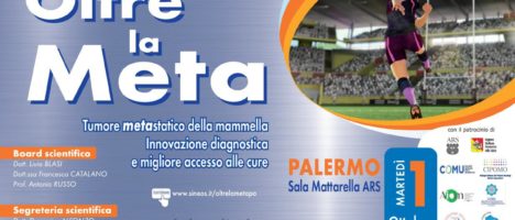 “Oltre la meta – Tumore metastatico della mammella: Innovazione diagnostica e migliore accesso alle cure”: martedì 1 ottobre esperto a confronto a Palermo