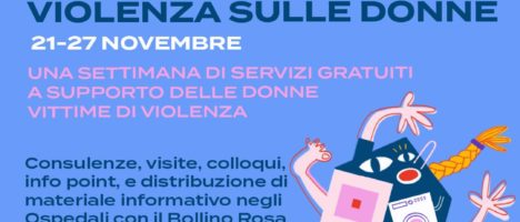 Violenza sulle donne: 21-22-25 Novembre le iniziative di Policlinico e Università per l’ (H) Open Week della Fondazione Onda