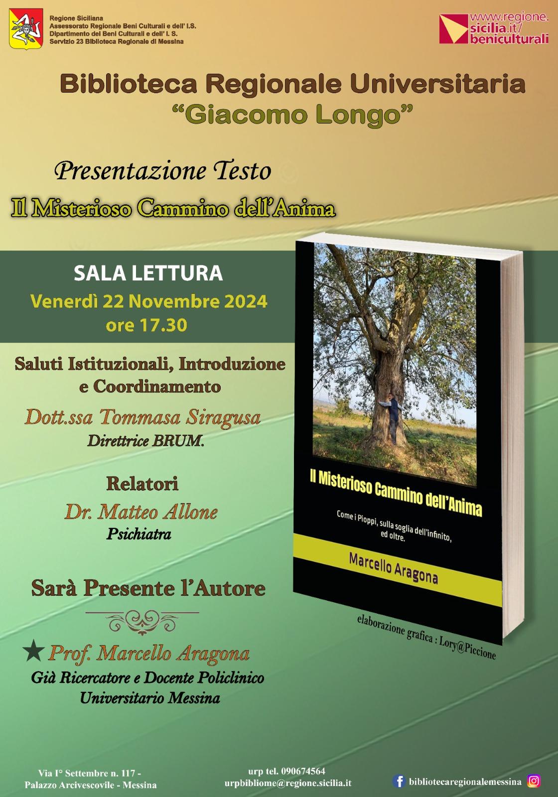 Presentazione del testo: “Il Misterioso Cammino dell’Anima: Come i Pioppi, sulla soglia dell’infinito, ed oltre.”  venerdì 22 novembre ore 17.30