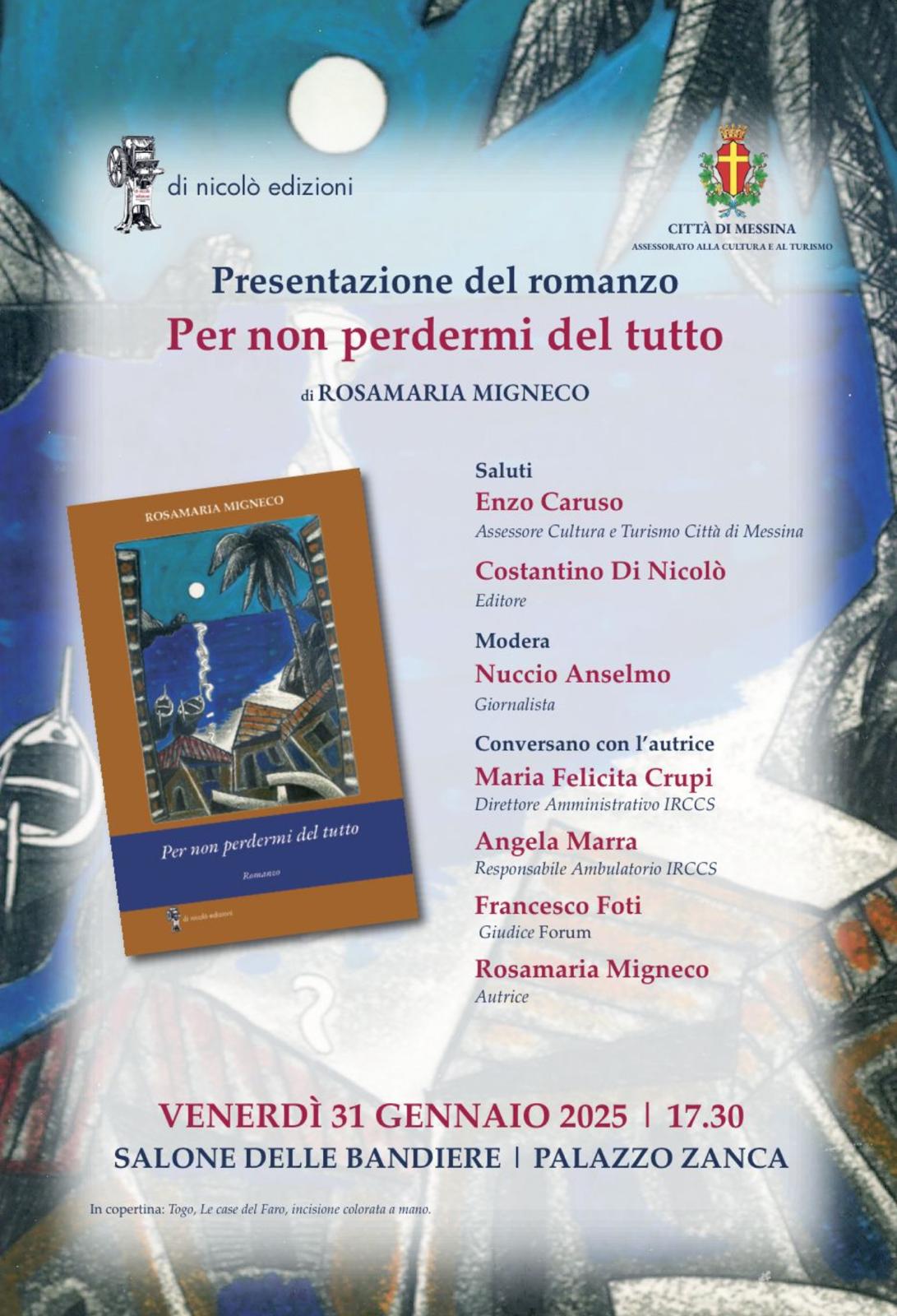 Oggi pomeriggio 31 gennaio presentazione al Palazzo Zanca del romanzo “Per non perdermi del tutto” di Rosamaria Migneco